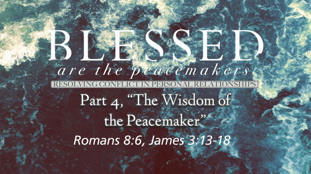 Part 4, “The Wisdom of the Peacemaker” Image