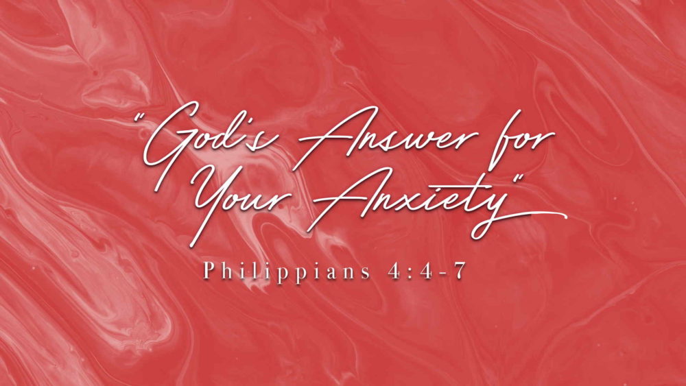 “God’s Answer for Your Anxiety” Image