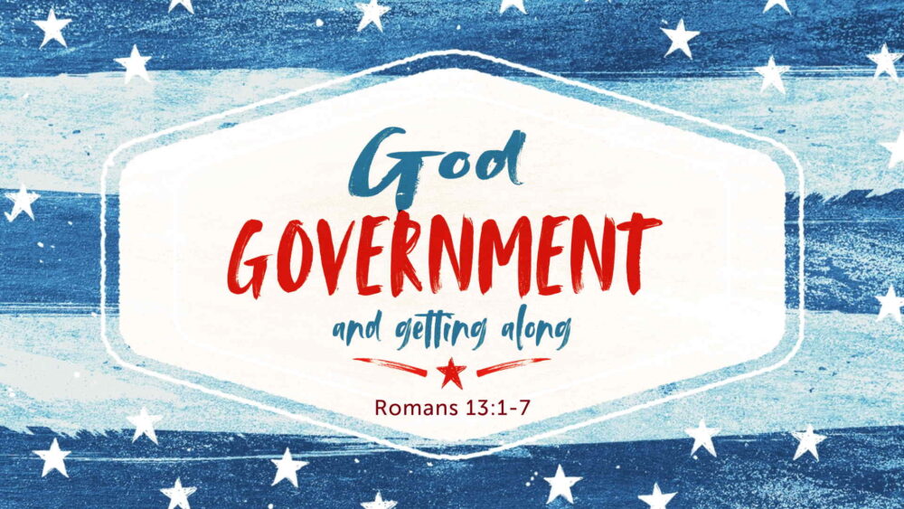 “God, Government, and Getting Along” Image