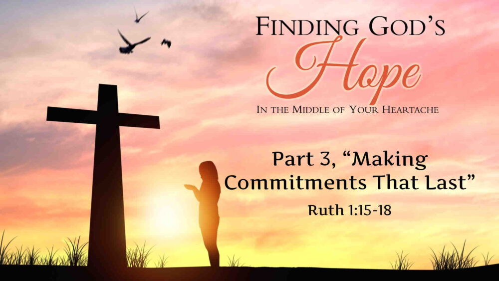 Part 3, “Making Commitments That Last” Image