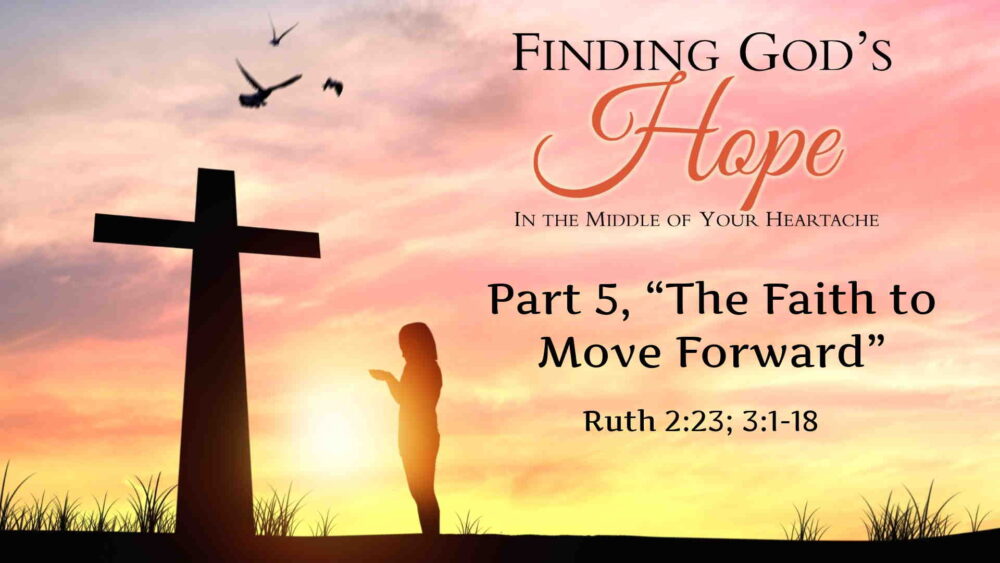 Part 5, “The Faith to Move Forward”