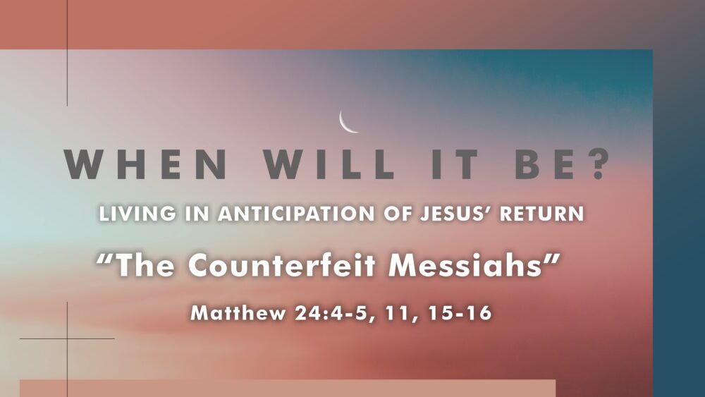 “The Counterfeit Messiahs”
